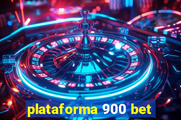 plataforma 900 bet