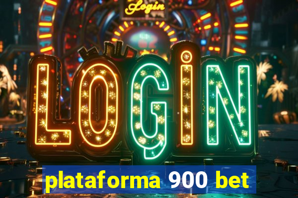 plataforma 900 bet