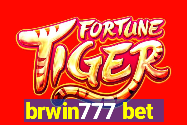 brwin777 bet