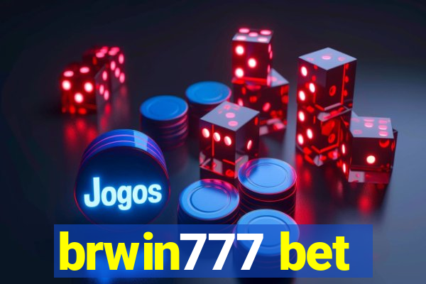 brwin777 bet