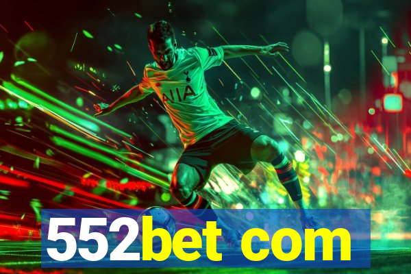 552bet com