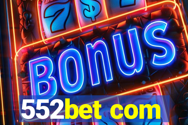 552bet com