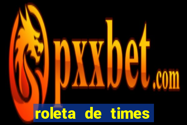 roleta de times (fifa 23)