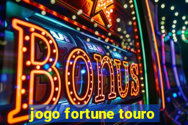 jogo fortune touro