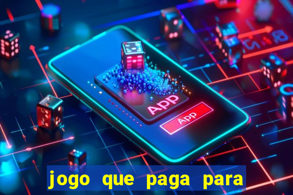 jogo que paga para jogar de verdade