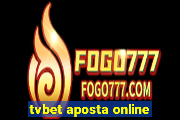 tvbet aposta online