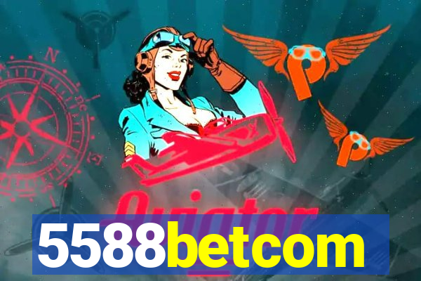 5588betcom