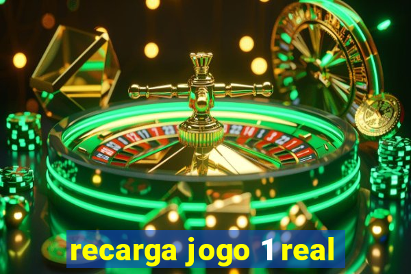 recarga jogo 1 real