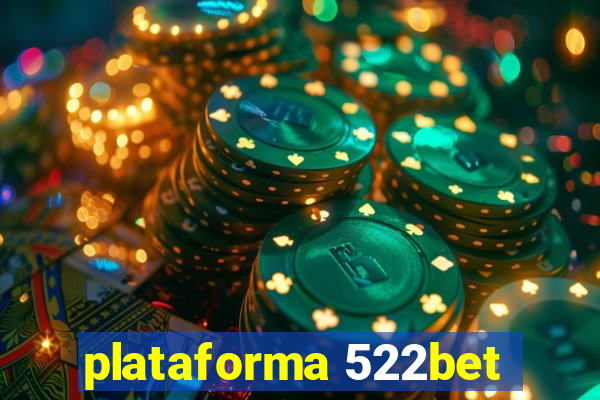 plataforma 522bet