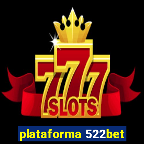 plataforma 522bet