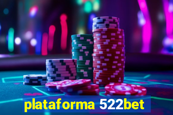 plataforma 522bet