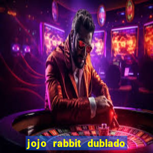 jojo rabbit dublado google drive