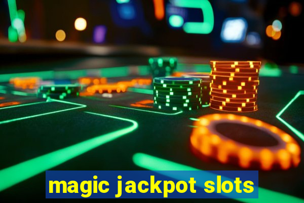 magic jackpot slots