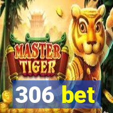 306 bet