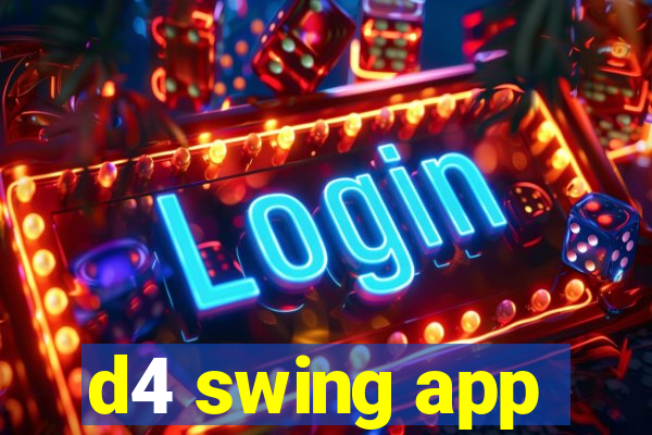 d4 swing app