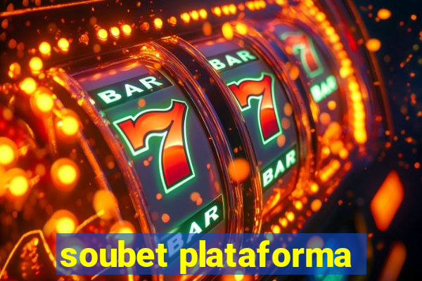 soubet plataforma