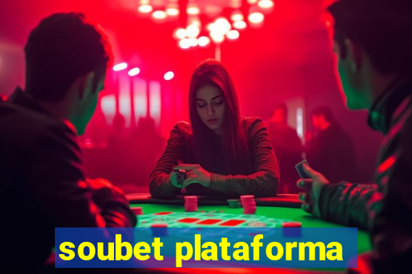 soubet plataforma