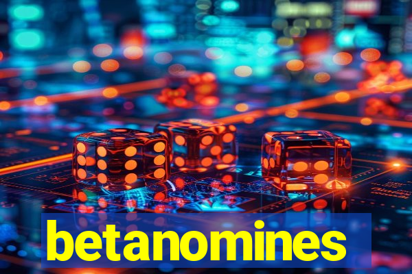 betanomines