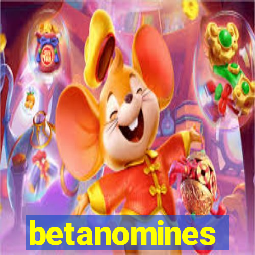 betanomines