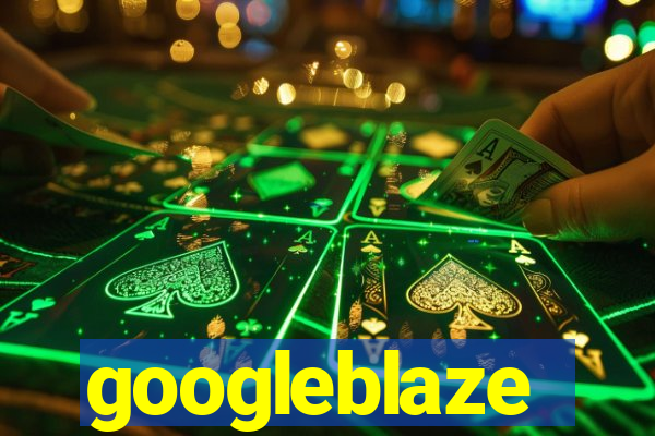 googleblaze