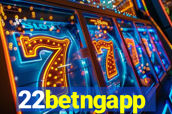 22betngapp