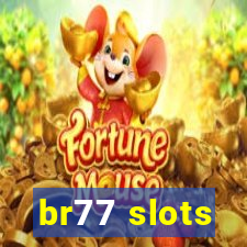 br77 slots