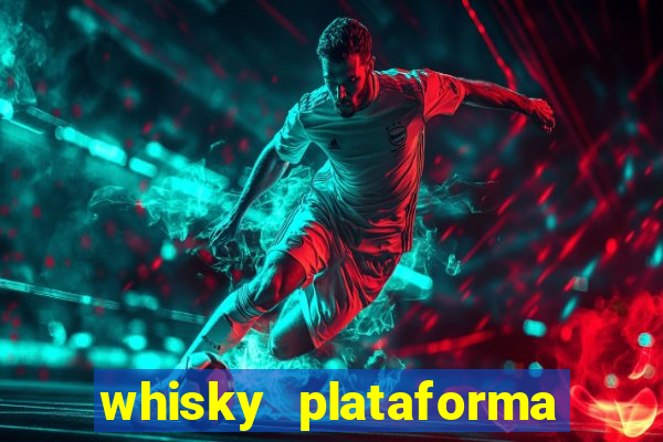 whisky plataforma de jogos