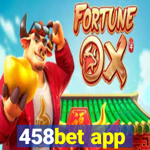 458bet app