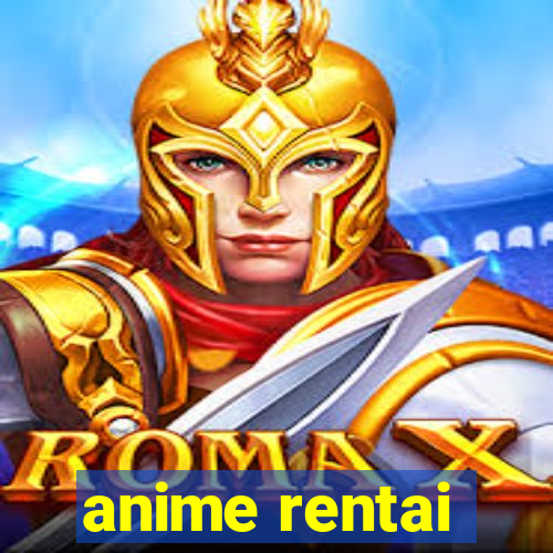 anime rentai