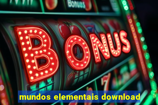 mundos elementais download