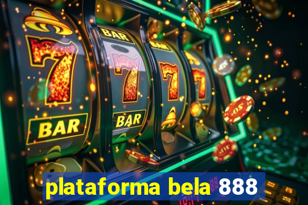 plataforma bela 888