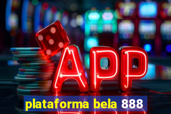 plataforma bela 888