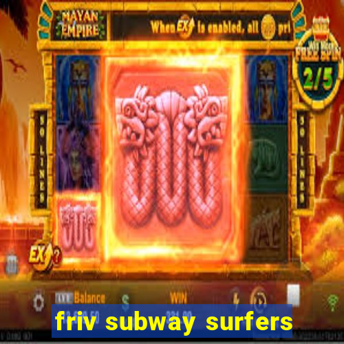 friv subway surfers