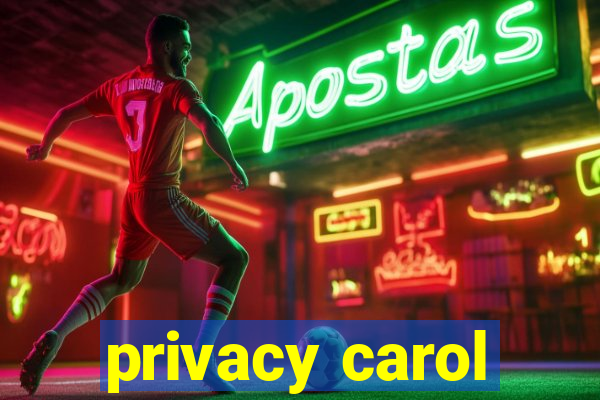 privacy carol