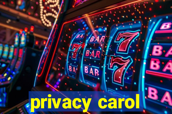 privacy carol