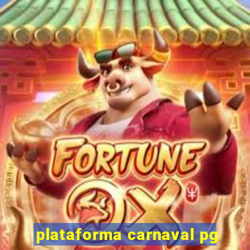 plataforma carnaval pg