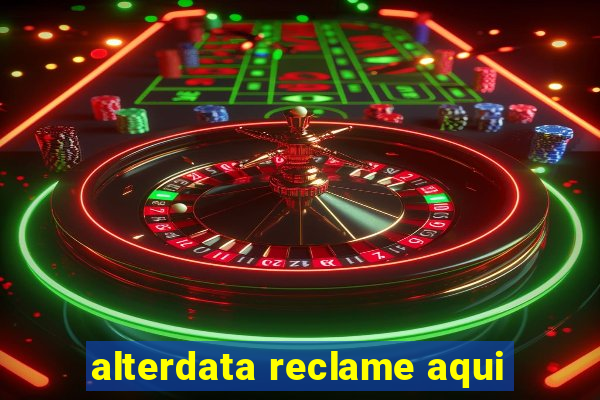 alterdata reclame aqui