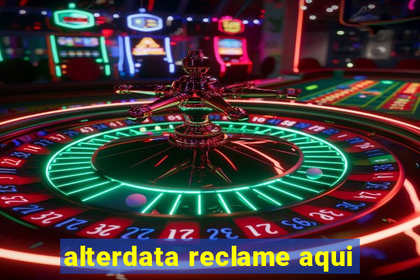 alterdata reclame aqui