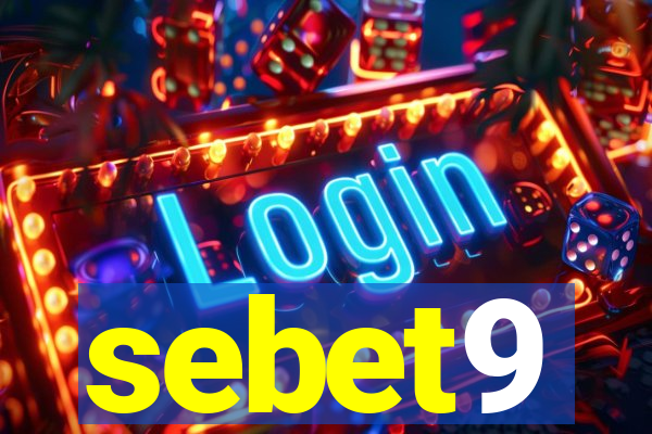 sebet9