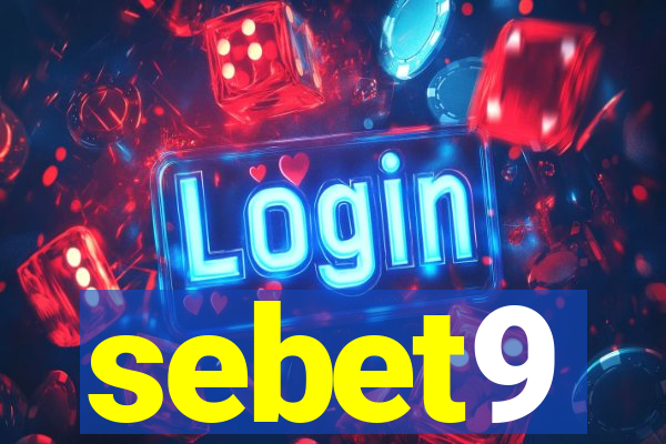 sebet9