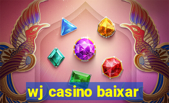 wj casino baixar