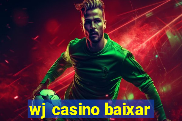 wj casino baixar