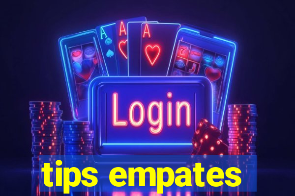 tips empates