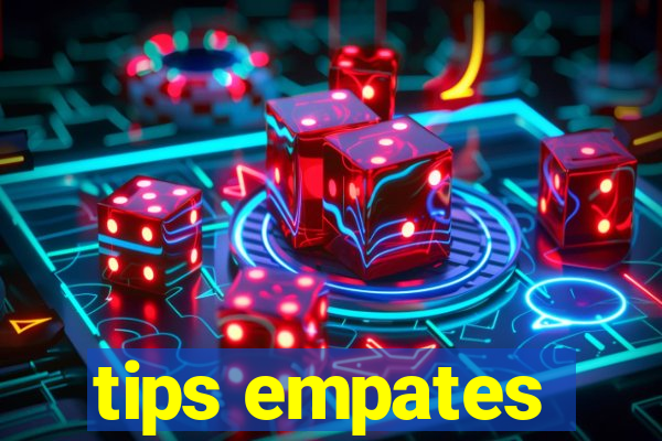 tips empates