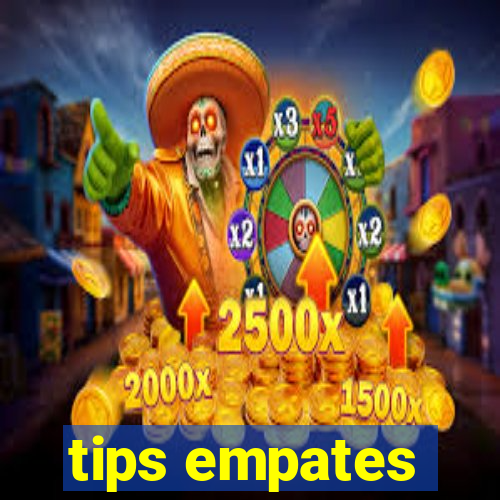 tips empates