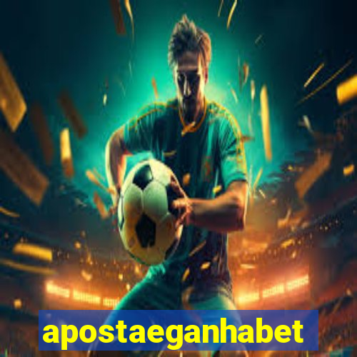 apostaeganhabet