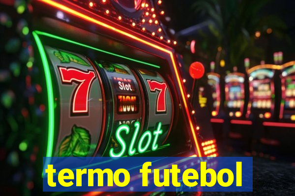 termo futebol