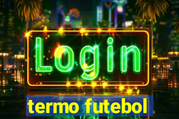 termo futebol