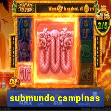 submundo campinas