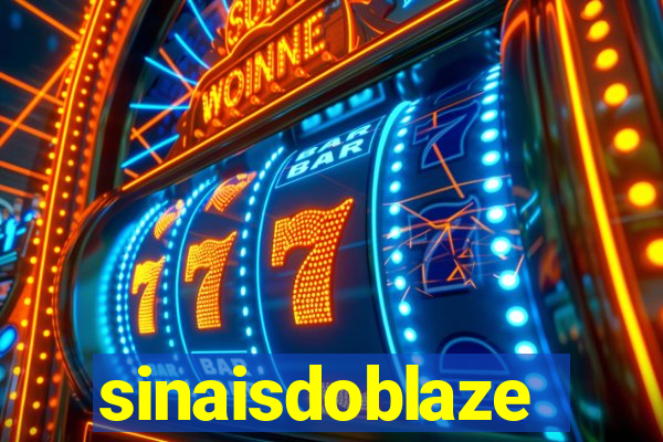 sinaisdoblaze